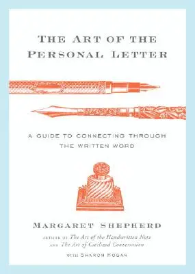 Arta scrisorii personale: A Guide to Connecting Through the Written Word - The Art of the Personal Letter: A Guide to Connecting Through the Written Word