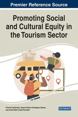 Promovarea echității sociale și culturale în sectorul turismului - Promoting Social and Cultural Equity in the Tourism Sector