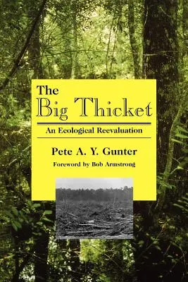 The Big Thicket: O reevaluare ecologică - The Big Thicket: An Ecological Reevaluation
