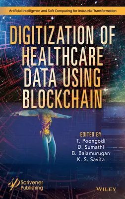 Digitalizarea datelor din domeniul sănătății utilizând Blockchain - Digitization of Healthcare Data Using Blockchain