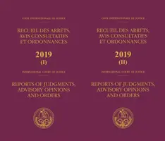 Rapoarte ale hotărârilor, avizelor consultative și ordonanțelor 2019 - Reports of judgments, advisory opinions and orders 2019
