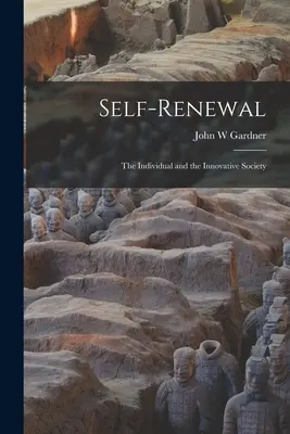 Autorenovarea: individul și societatea inovatoare - Self-renewal: the Individual and the Innovative Society