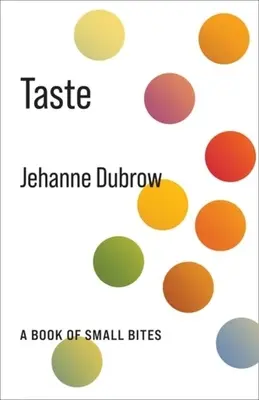 Taste: O carte de mici mușcături - Taste: A Book of Small Bites