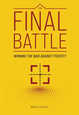 Bătălia finală: Câștigarea războiului împotriva sărăciei - The Final Battle: Winning the War Against Poverty