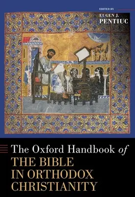 Manualul Oxford al Bibliei în creștinismul ortodox - The Oxford Handbook of the Bible in Orthodox Christianity