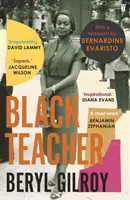 Black Teacher - „O eroină necunoscută a literaturii britanice de culoare” (Bernardine Evaristo) - Black Teacher - 'An unsung heroine of Black British Literature' (Bernardine Evaristo)