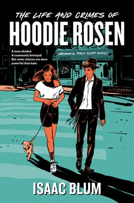 Viața și crimele lui Hoodie Rosen - The Life and Crimes of Hoodie Rosen
