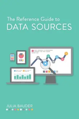 Ghidul de referință pentru sursele de date - The Reference Guide to Data Sources