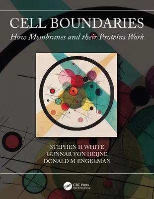 Cell Boundaries: Cum funcționează membranele și proteinele lor - Cell Boundaries: How Membranes and Their Proteins Work