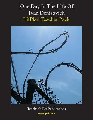 Pachet pentru profesori Litplan: O zi din viața lui Ivan Denisovici - Litplan Teacher Pack: One Day in the Life of Ivan Denisovich