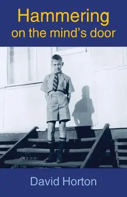 Ciocnind la ușa minții - Hammering on the mind's door