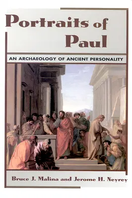 Portretele lui Pavel: O arheologie a personalității antice - Portraits of Paul: An Archaeology of Ancient Personality