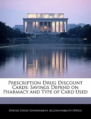 Carduri de reducere a medicamentelor pe bază de rețetă: Economiile depind de farmacie și de tipul de card utilizat - Prescription Drug Discount Cards: Savings Depend on Pharmacy and Type of Card Used