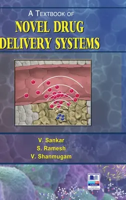Un manual de sisteme noi de administrare a medicamentelor - A Textbook of Novel Drug Delivery Systems