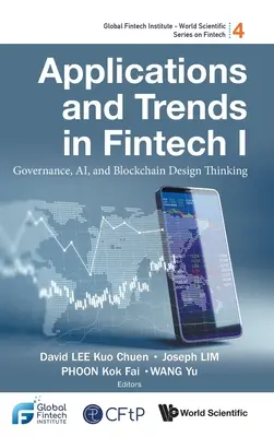 Aplicații și tendințe în Fintech I: Guvernanță, Ai și Blockchain Design Thinking - Applications and Trends in Fintech I: Governance, Ai, and Blockchain Design Thinking