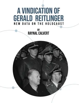 O revendicare a lui Gerald Reitlinger - A Vindication of Gerald Reitlinger