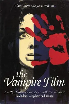 Filmul cu vampiri: De la Nosferatu la Dracula al lui Bram Stoker - The Vampire Film: From Nosferatu to Bram Stoker's Dracula