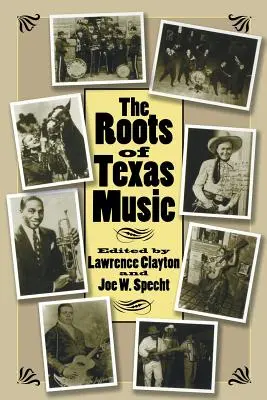 Rădăcinile muzicii texane - The Roots of Texas Music