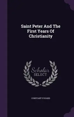 Sfântul Petru și primii ani de creștinism - Saint Peter And The First Years Of Christianity