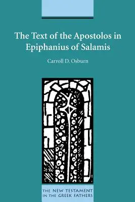 Textul Apostolos în Epifanie de Salamina - The Text of the Apostolos in Epiphanius of Salamis