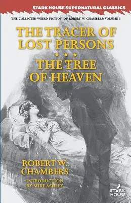 Căutătorul de persoane pierdute / Copacul Raiului - The Tracer of Lost Persons / The Tree of Heaven