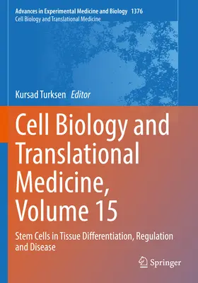 Cell Biology and Translational Medicine, Volume 15: Stem Cells in Tissue Differentiation, Regulation and Disease