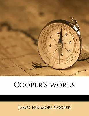 Operele lui Cooper - Cooper's Works