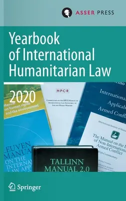 Anuarul de drept internațional umanitar, volumul 23 (2020) - Yearbook of International Humanitarian Law, Volume 23 (2020)