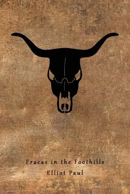 Fracas in the Foothills (Un mister occidental Homer Evans) - Fracas in the Foothills (A Homer Evans Western Mystery)