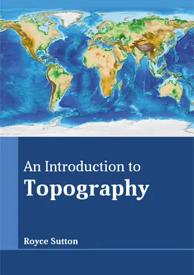O introducere în topografie - An Introduction to Topography