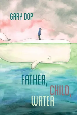 Tată, copil, apă - Father, Child, Water