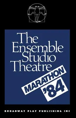 Maratonul Teatrului Ensemble Studio `84 - The Ensemble Studio Theatre Marathon `84