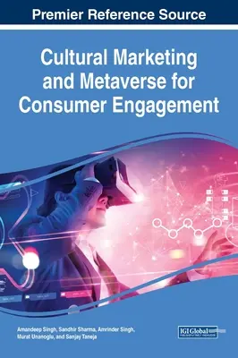 Marketingul cultural și Metaverse pentru implicarea consumatorilor - Cultural Marketing and Metaverse for Consumer Engagement