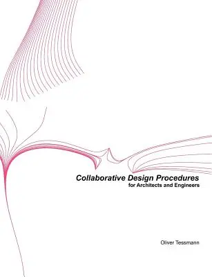 Proceduri de proiectare colaborativă pentru arhitecți și ingineri - Collaborative Design Procedures for Architects and Engineers