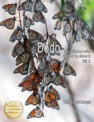 Porcul fără zbor Dodo: Zborul monarhilor Coada 6 - Dodo the unflighted swine: Flight of the Monarchs Tail 6