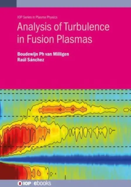 Analiza turbulenței în plasmele de fuziune - Analysis of Turbulence in Fusion Plasmas