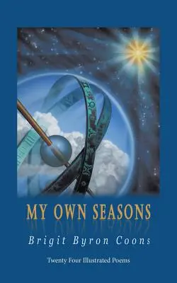 Anotimpurile mele proprii: Douăzeci și patru de poeme ilustrate - My Own Seasons: Twenty Four Illustrated Poems