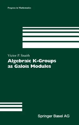 K-Grupuri algebrice ca module Galois - Algebraic K-Groups as Galois Modules