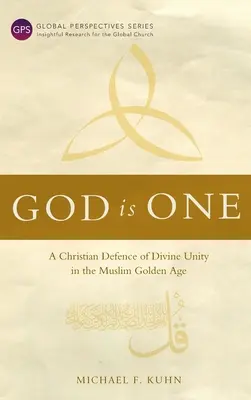 Dumnezeu este unul: O apărare creștină a unității divine în epoca de aur musulmană - God Is One: A Christian Defence of Divine Unity in the Muslim Golden Age