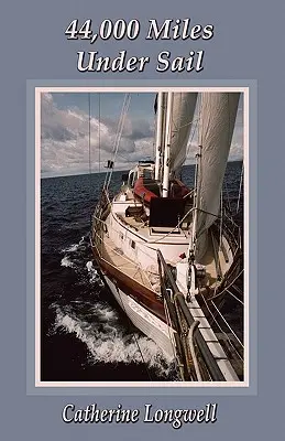 44.000 de mile sub vele - 44,000 Miles Under Sail