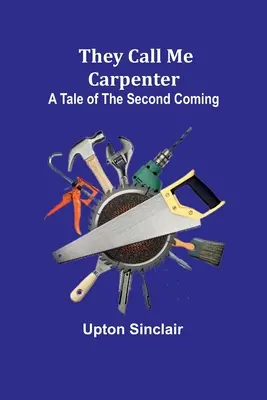 Mi se spune tâmplar: O poveste despre a doua venire - They Call Me Carpenter: A Tale of the Second Coming