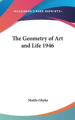 Geometria artei și a vieții (The Geometry of Art and Life) 1946 - The Geometry of Art and Life 1946