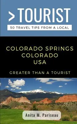 Mai mult decât un turist - Colorado Springs Colorado SUA: Anita M. Pariseau - Greater Than a Tourist- Colorado Springs Colorado USA: Anita M. Pariseau