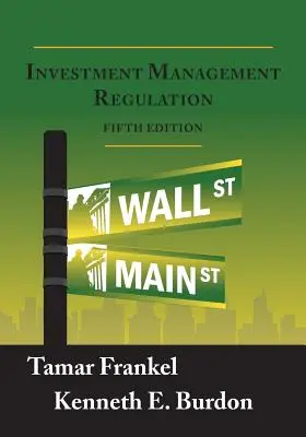Reglementarea gestionării investițiilor, ediția a cincea - Investment Management Regulation, Fifth Edition