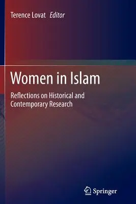 Femeile în islam: Reflecții asupra cercetării istorice și contemporane - Women in Islam: Reflections on Historical and Contemporary Research