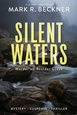 Silent Waters - Crimă pe Boulder Creek - Silent Waters - Murder on Boulder Creek