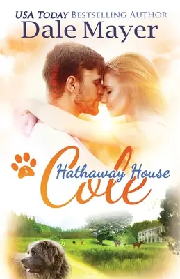 Cole: O poveste de dragoste incitantă de la Hathaway House - Cole: A Hathaway House Heartwarming Romance