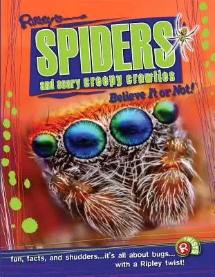 Ripley Twists: Păianjeni și târâtoare înfricoșătoare Creepy Crawlies - Ripley Twists: Spiders & Scary Creepy Crawlies