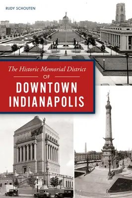 Cartierul istoric Memorial din centrul orașului Indianapolis - The Historic Memorial District of Downtown Indianapolis