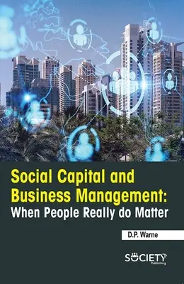 Social Capital and Business Management: When People Really Do Matter